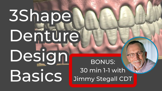 Introduction to 3Shape Denture Design by Jimmy Stegall CDT - Course 1 - PLUS 30 Min 1-1