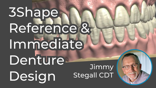 3Shape Reference & Immediate Denture Design - Course 2